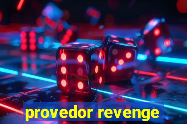 provedor revenge